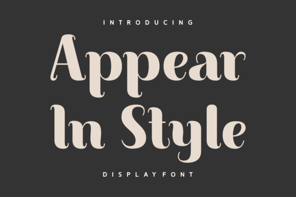 Appear In Style: A Typeface for Every Vision