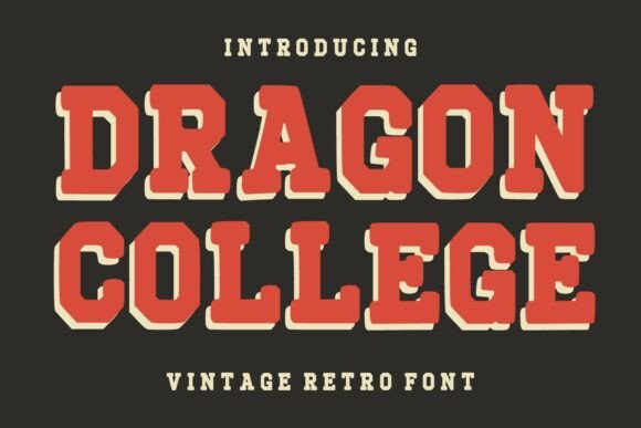 Dragon College: The Bold Font for Timeless Branding