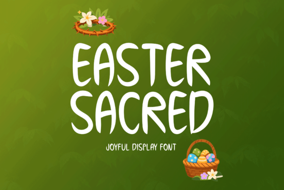 Easter Sacred: A Typeface That Radiates Hope and Celebration