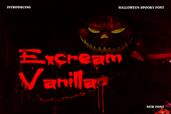 Excream Vanilla: A Horror Font for Unforgettable Designs