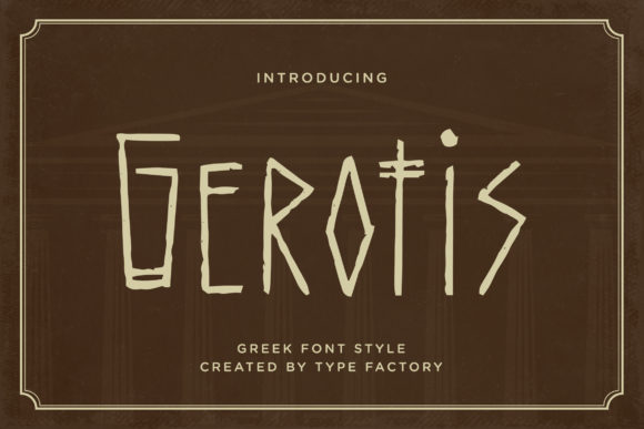 Gerotis: A Typeface Bridging Ancient Roots and Modern Design
