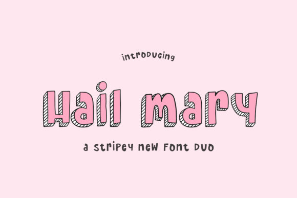 Hail Mary: The Bold Typeface That Demands Attention