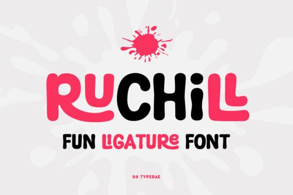 Ruchill: A Playful Display Font for Creative Projects