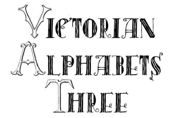Victorian Alphabets Three: Classic Display Font for Modern Brands